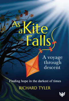 Paperback As a Kite Falls: A Voyage Through Descent Book