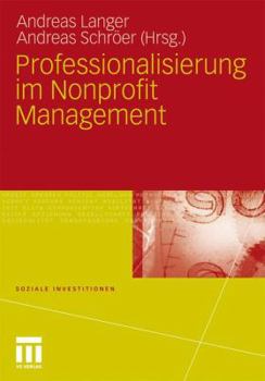 Paperback Professionalisierung Im Nonprofit Management [German] Book