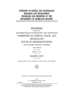 Paperback Overview of science and technology research and development programs and priorities at the Department of Homeland Security Book