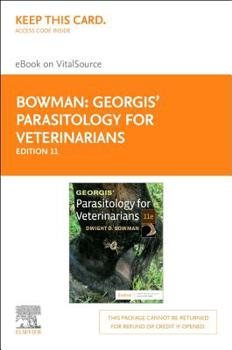 Printed Access Code Georgis' Parasitology for Veterinarians Elsevier eBook on Vitalsource (Retail Access Card): Georgis' Parasitology for Veterinarians Elsevier eBook on Book