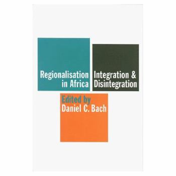 Paperback Regionalisation in Africa: Integration and Disintegration Book