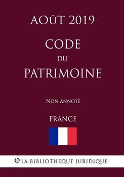 Paperback Code du patrimoine (France) (Ao?t 2019) Non annot? [French] Book