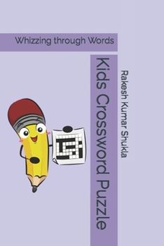 Paperback Kids Crossword Puzzle: Whizzing through Words Book