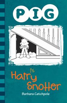 Paperback PIG is a Hairy Snotter Book