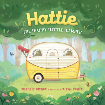 Hardcover Hattie, the Happy Little Camper Book