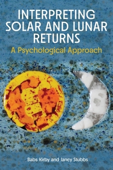 Paperback Interpreting Solar and Lunar Returns Book