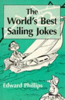 Paperback The World's Best Sailing Jokes Book