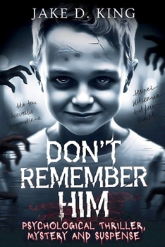 Paperback Don't Remember Him: Psychological Thriller, Mystery and Suspense Book