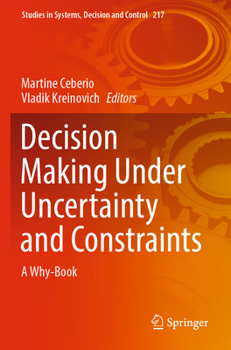Paperback Decision Making Under Uncertainty and Constraints: A Why-Book Book