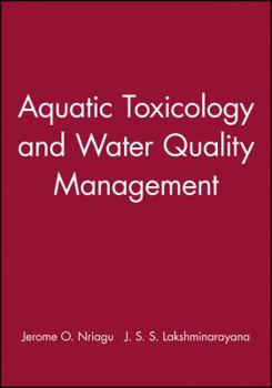 Aquatic Toxicology and Water Quality Management (Advances in Environmental Science and Technology)