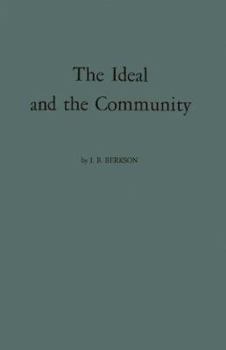 Hardcover The Ideal and the Community: A Philosophy of Education Book