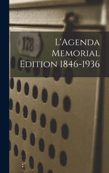 Hardcover L'Agenda Memorial Edition 1846-1936 Book