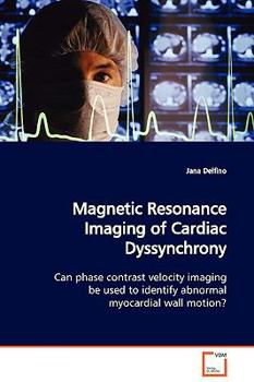 Paperback Magnetic Resonance Imaging of Cardiac Dyssynchrony Book