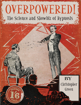 Paperback Overpowered!: The Science and Showbiz of Hypnosis Book