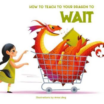 How to Teach Your Dragon to Say Wait - Book  of the     