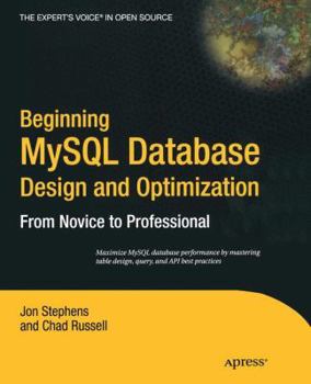Paperback Beginning MySQL Database Design and Optimization: From Novice to Professional Book