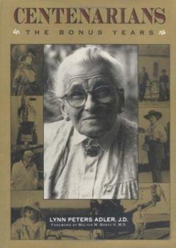 Hardcover Centenarians: The Bonus Years Book