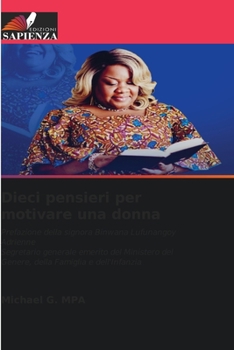 Paperback Dieci pensieri per motivare una donna [Italian] Book