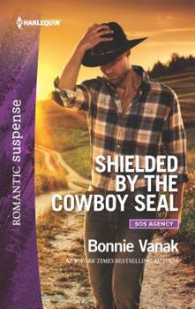 Shielded by the Cowboy SEAL - Book #2 of the SOS Agency