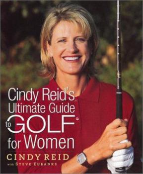 Hardcover Cindy Reid's Ultimate Guide to Golf for Women Book