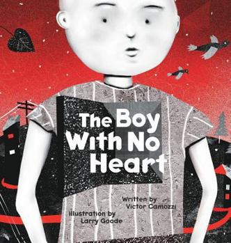 Hardcover The Boy with No Heart Book