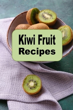 Paperback Kiwi Fruit Recipes Book