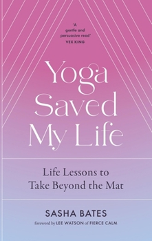 Paperback Yoga Saved My Life Book