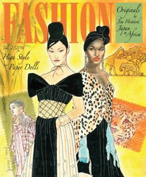 Paperback Fashion Originals by Jim Howard High Style Paper Dolls Japan and Africa Book