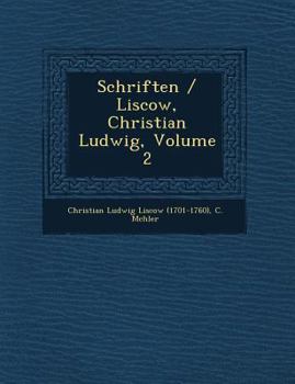 Paperback Schriften / Liscow, Christian Ludwig, Volume 2 [German] Book