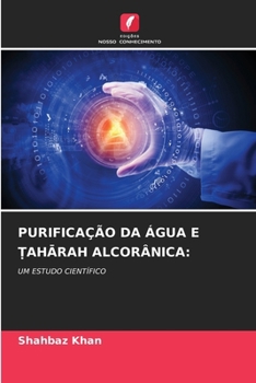 Purificação Da Água E ?ahArah Alcorânica (Portuguese Edition)