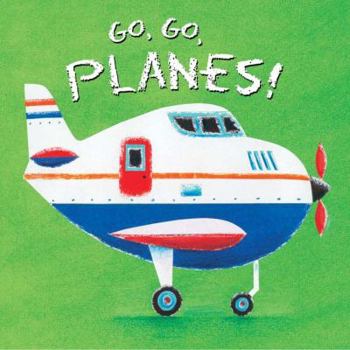 Board book Go, Go, Planes! Book