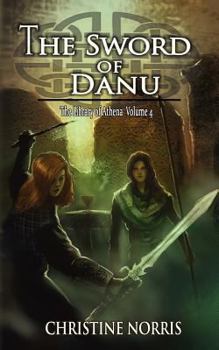 The Sword of Danu - Book #4 of the Library of Athena