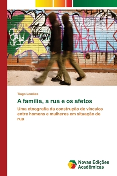 Paperback A família, a rua e os afetos [Portuguese] Book