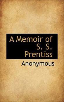 Paperback A Memoir of S. S. Prentiss Book
