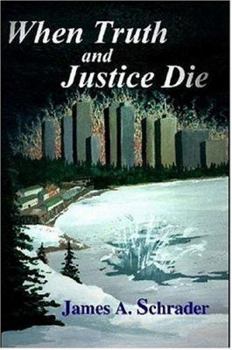 Paperback When Truth and Justice Die Book