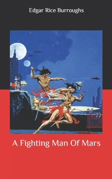 A Fighting Man Of Mars