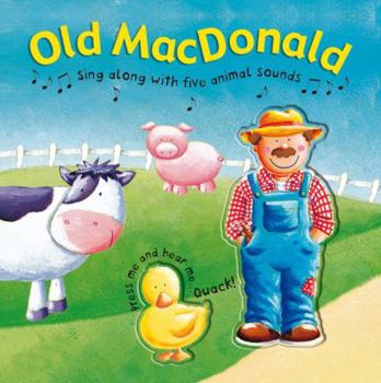 Hardcover Old MacDonald: Sing-Along with Five Animal Sounds Book