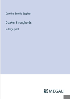 Paperback Quaker Strongholds: in large print Book