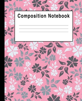 Composition Notebook: Grey Pink  Floral College Ruled Blank Lined