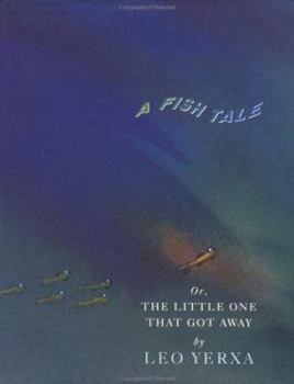 Hardcover Fish Tale: Or the Little One That Got Away Book