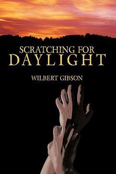 Hardcover Scratching for Daylight Book