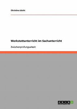 Paperback Werkstattunterricht im Sachunterricht der Grundschule. Formen und Methoden [German] Book