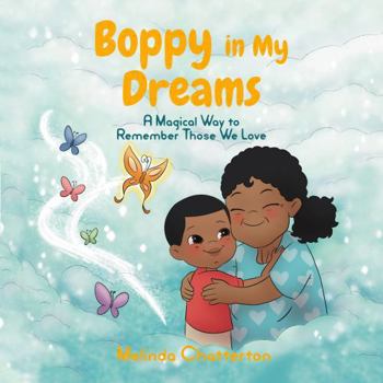 Paperback Boppy in My Dreams: A Magical Way to Remember Those We Love Book