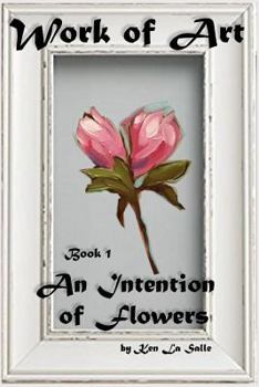 Paperback An Intention of Flowers Book