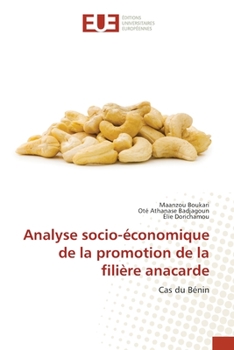 Paperback Analyse socio-économique de la promotion de la filière anacarde [French] Book