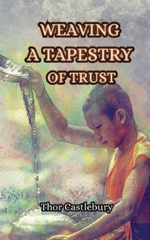 Paperback Weaving a Tapestry of Trust Book