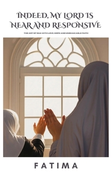 Paperback Indeed, My Lord is Near and Responsive Book