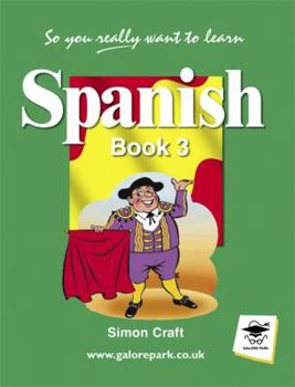 Paperback So You Really Want to Learn Spanish Book 3 Book
