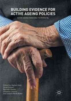 Paperback Building Evidence for Active Ageing Policies: Active Ageing Index and Its Potential Book