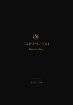 Hardcover ESV Expository Commentary: Ezra-Job (Volume 4) Book